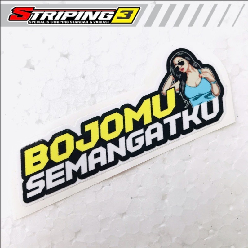 Stiker Bojomu Semangatku Ritrama Cutting Laminasi Glossy Min