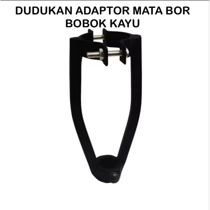 DUDUKAN ADAPTOR MATA BOR BOBOK KAYU ALAT PENJEPIT MATA BOR PAHAT ALAT BOR TANGAN kuat