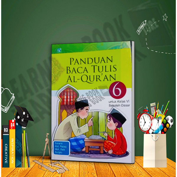 Buku Panduan Baca Tulis Al-Qur'an (BTQ) Kelas 6 SD Terbaru Tiga Serangkai