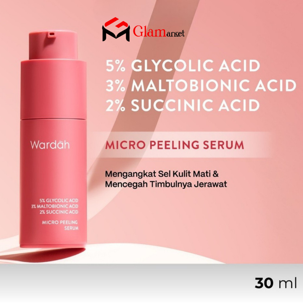 WARDAH 5% Glycolic Acid 3% Maltobionic Acid 2% Succinic Acid Micro Peeling Serum - Exfoliating Serum