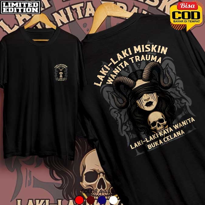 Kaos Sindiran Laki-laki Miskin Wanita Trauma Baju Kata-kata