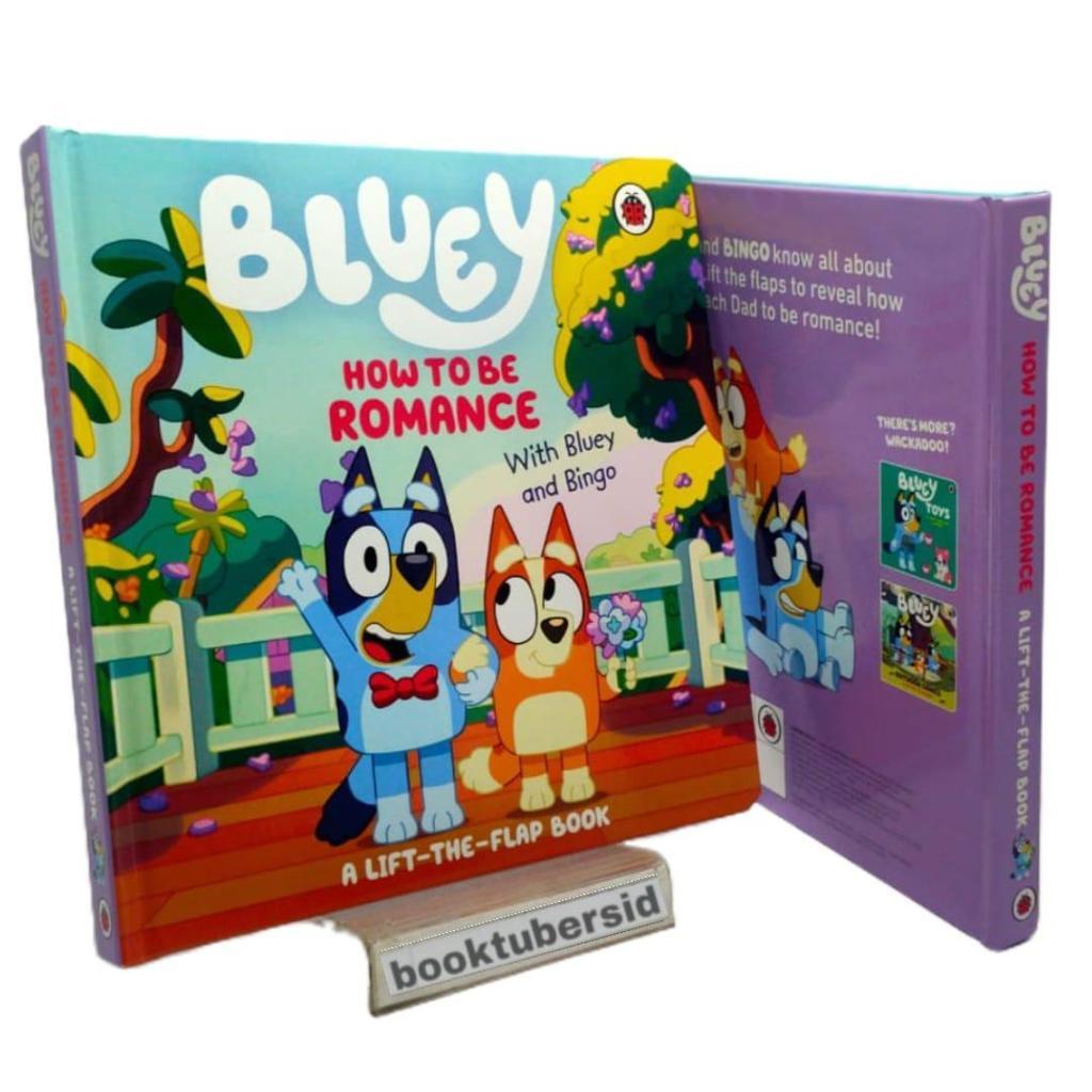 Bluey: How to be Romance: A Lift-the-Flap Book Board book – Lift the flap (HC) by Bluey