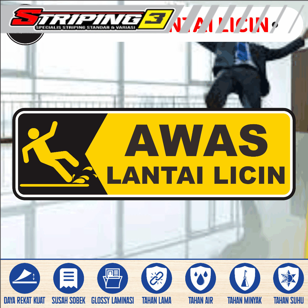 Stiker Vinyl Anti Air Awas Lantai Licin Laminasi Glossy