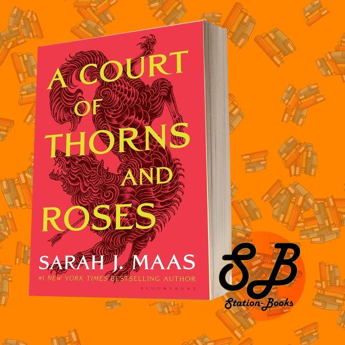 A Court of Thorns and Roses (A Court of Thorns and Roses #1) Sarah J.