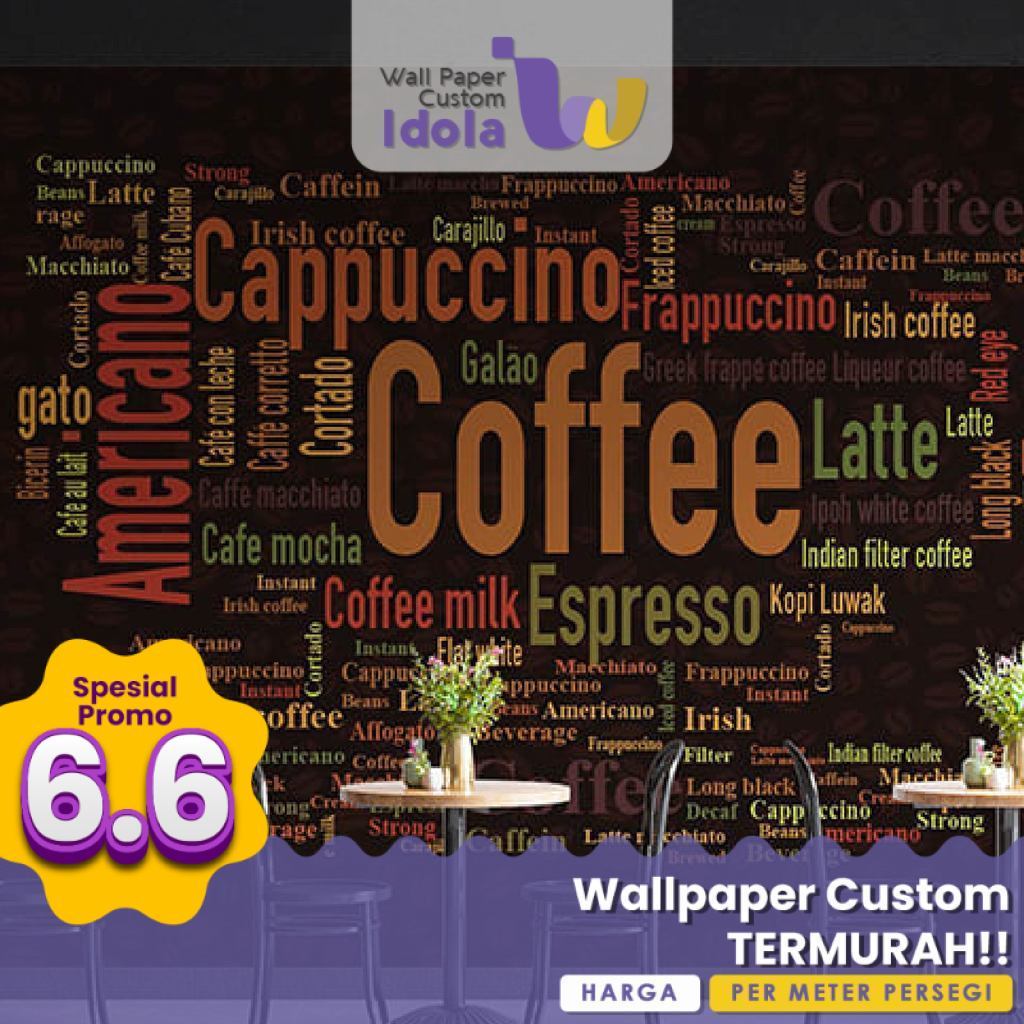 Wallpaper Custom Coffee Shop Dekorasi Dinding Premium Quality