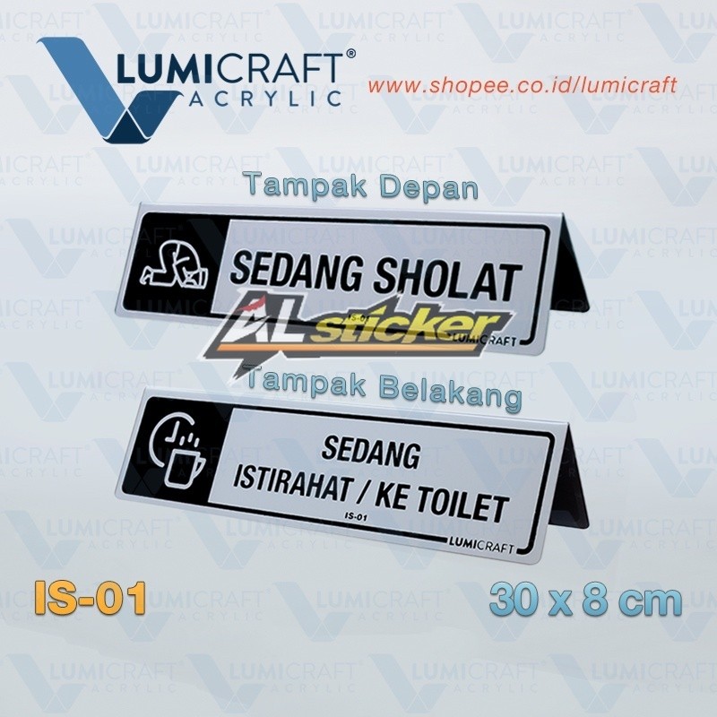 Sign Tenda Acrylic "Sedang Sholat - Sedang Istirahat / Ke Toilet" Silver | Lumicraft IS-01