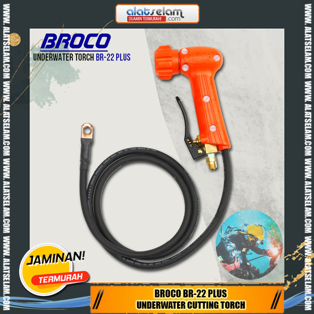 BROCO BR-22 PLUS Underwater Cutting Torch / Alat Las Bawah Laut / Alat Las Kapal / Jembatan Bawah La