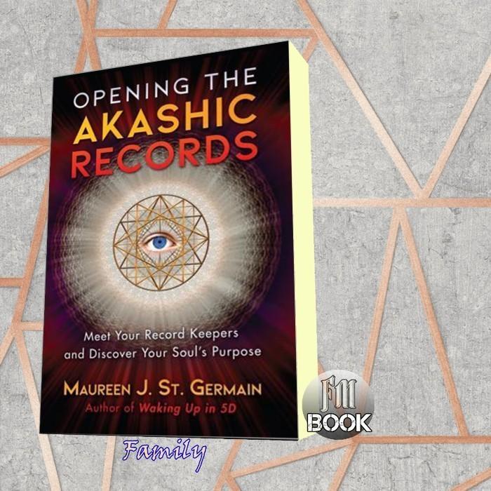 buku Opening the Akashic Records Maureen J. St. Germain