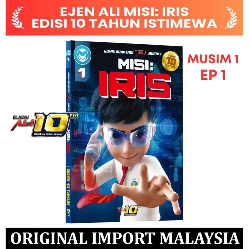 Komik Ejen Ali Season 1 Ep 1 Misi Iris Edisi 10 Tahun Komik Aksi Comic Ejen Ali Musim 1 Episode isu 