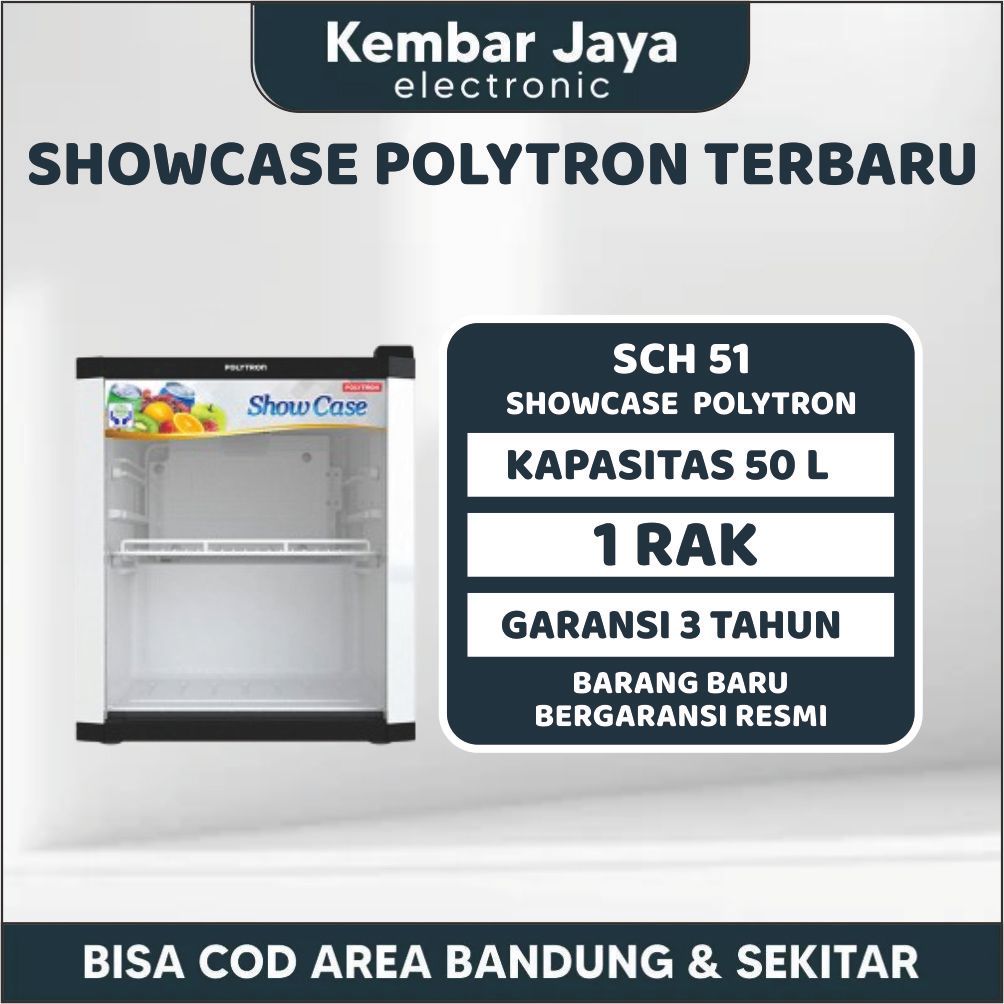 SHOWCASE MINI POLYTRON SCH-51 / SCH 51 / SCH51/ LEMARI ES PENDINGIN