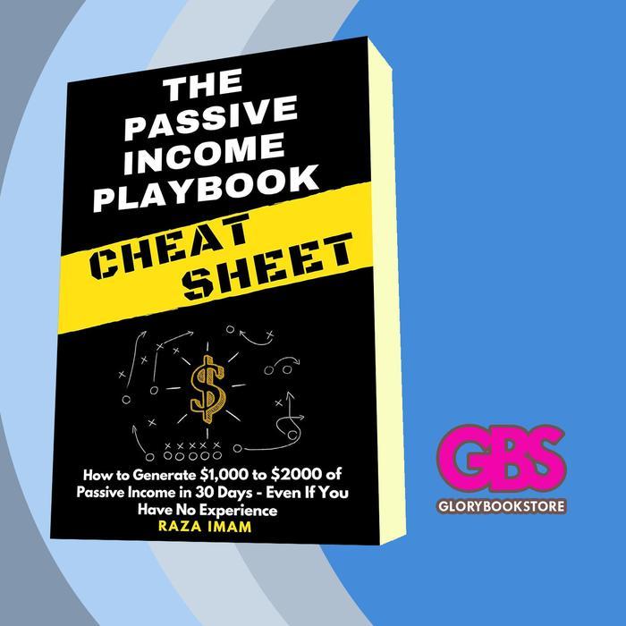 Buku The Passive Income Playbook Cheat Sheet: How to Generate $1,000 to $20