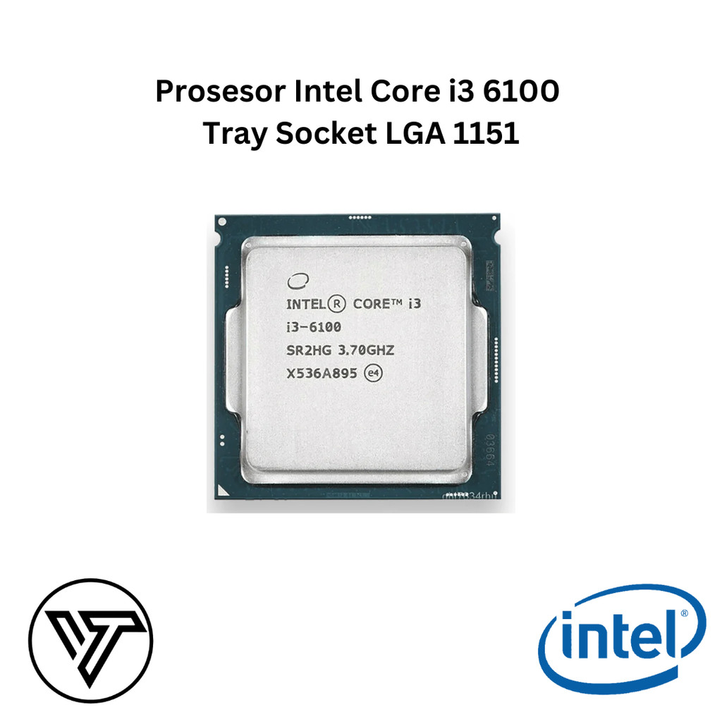 Prosesor Intel Core i3 6100 - Intel Core i3 6100 Tray Socket LGA 1151