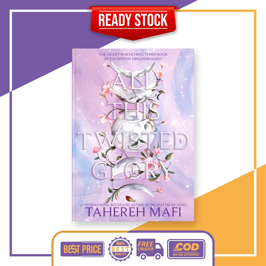 (English) All This Twisted Glory (This Woven Kingdom, #3) by Tahereh Mafi