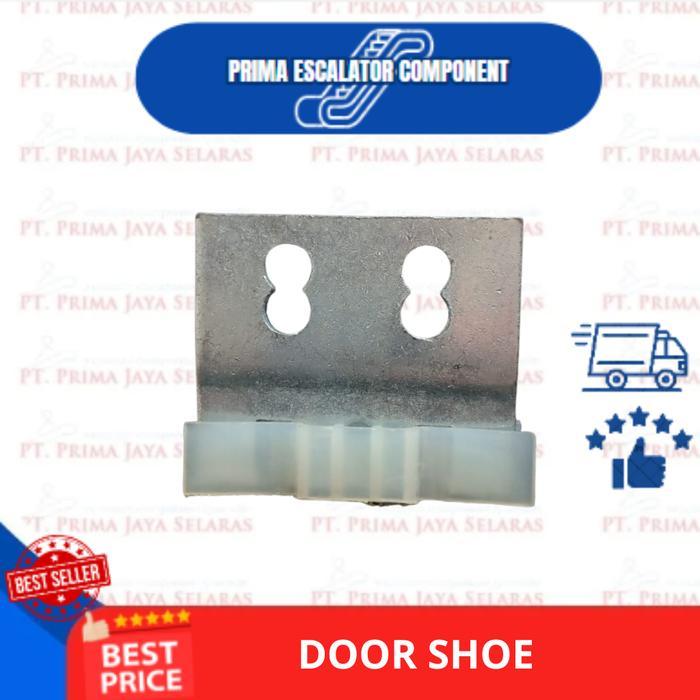 DOOR SHOE / ELEVATOR DOOR SHOE / DOOR SHOE LIFT