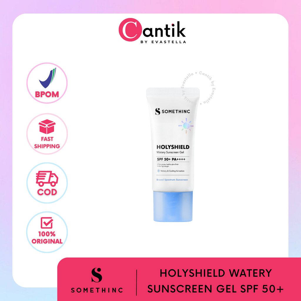 CANTIK - SOMETHINC Holyshield UV Watery Sunscreen Gel SPF 50+ PA++++ Original - Somethinc Sunscreen 