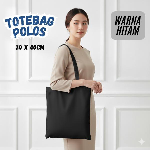 Totebag Polos Hitam Kanvas Premium 30x40cm Kain Tebal, Kuat, Anti Kusut, Jahitan Rapi, Awet Dipakai,