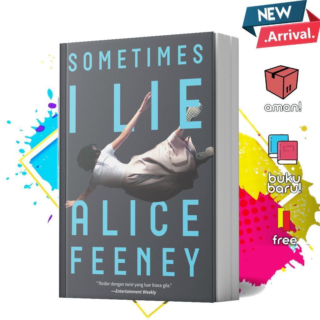 Sometimes I Lie by Alice Feeney
