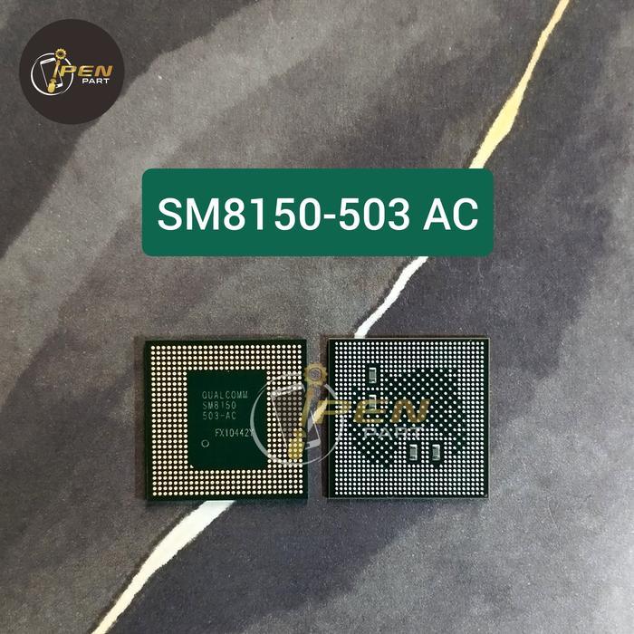 Easyshop6 IC CPU SM8150-503 AC Poco X3 Pro Mi9 Mi9T Pro SM8150 503-AC - SM8150 103-AB