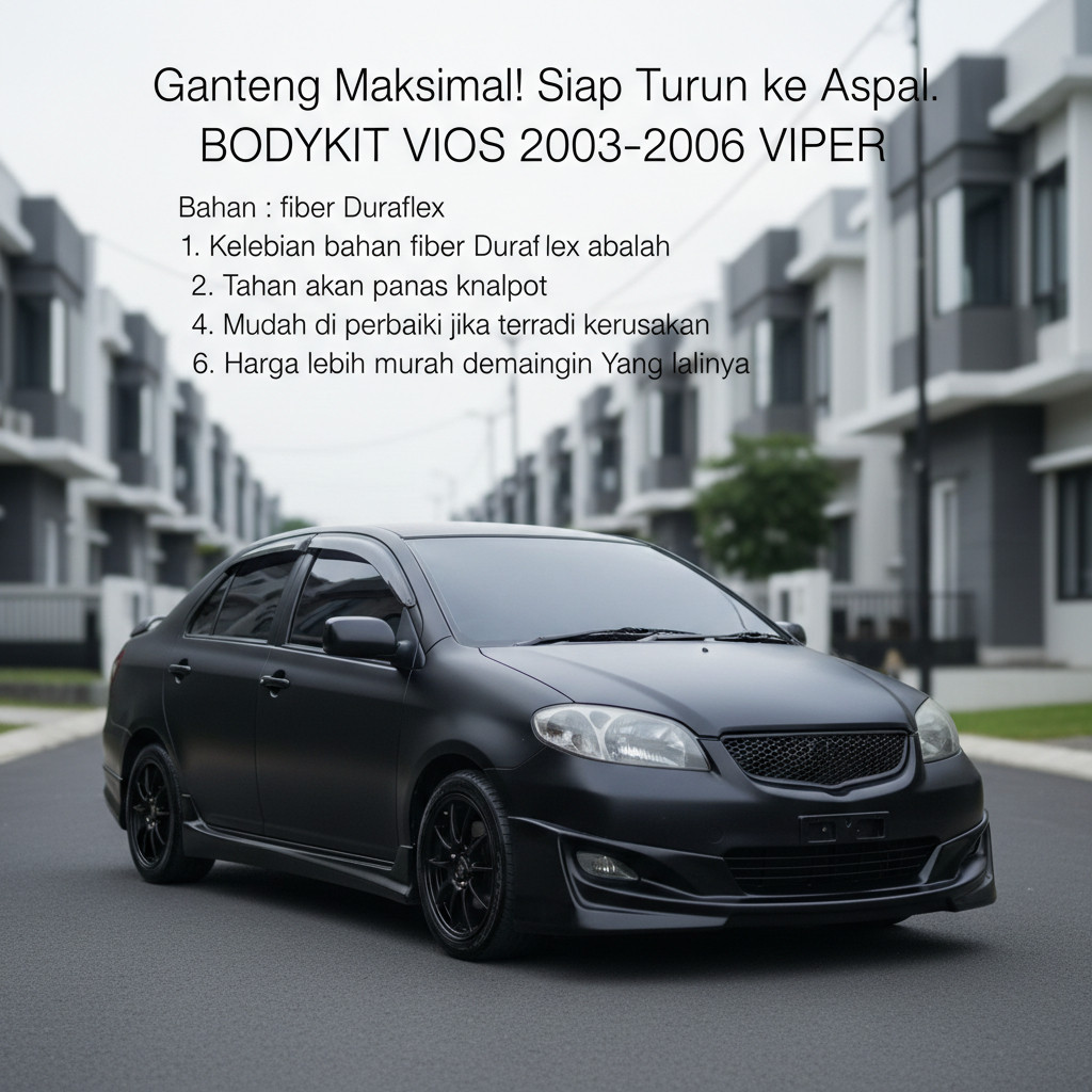 (Garansi) CICILAN 0% BODYKIT VIOS VIPER GEN 1 2003-2006 BODYKIT TOYOTA VIOS