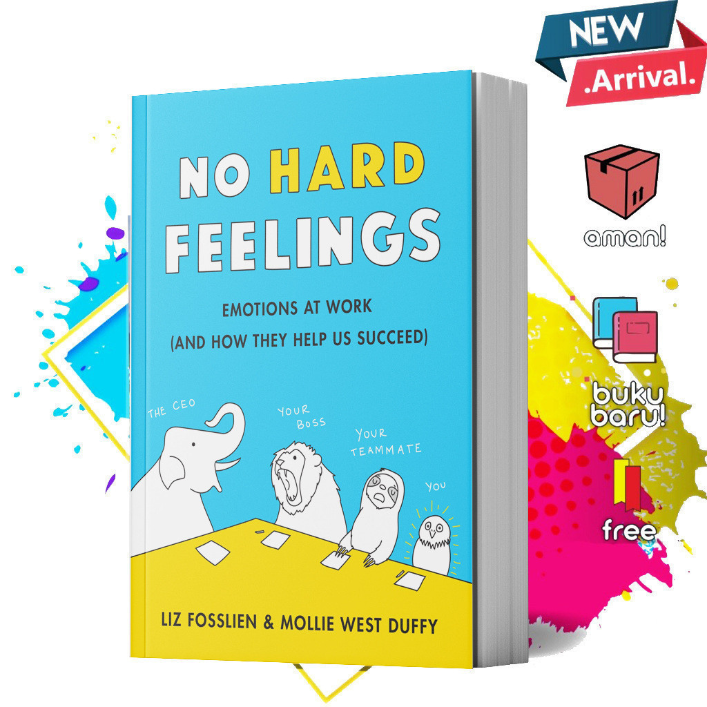No Hard Feelings by Liz Fosslien