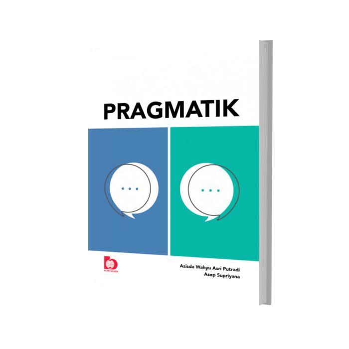 AMS 10 BUKU PERTI TAHUN 2024 Pragmatik   Asisda Wahyu Asri Putradi  BUMI AKSARA ORIGINAL UNGGULAN BS
