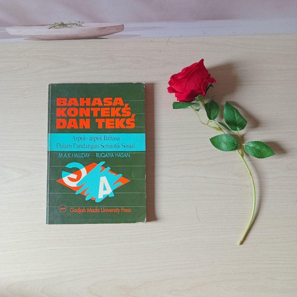 Bahasa Konteks dan Teks - Aspek Aspek Bahasa dalam Pandangan Semiotik Sosial - MAK Halliday