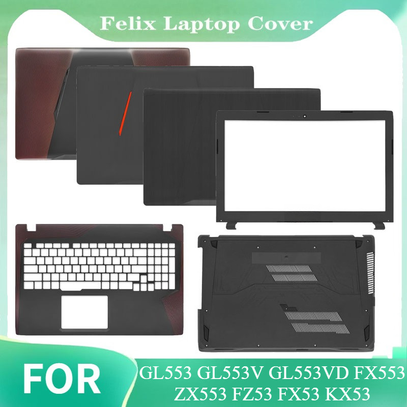For GL553 GL553V GL553VD FX553 ZX553 FZ53 FX53 KX53 Replace Cover LCD Back Cover Front Bezel Palmres