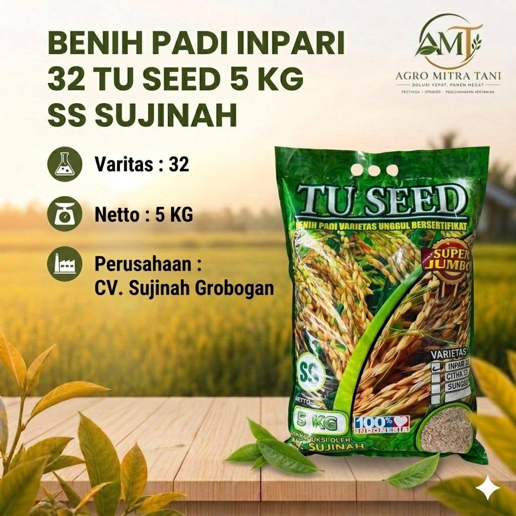 BENIH PADI INPARI 32 TU SEED 5 KG SS SUJINAH
