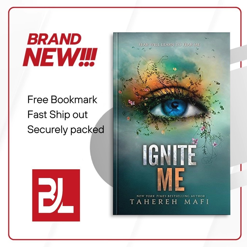 Ignite Me (Shatter Me, #3) by Tahereh Mafi