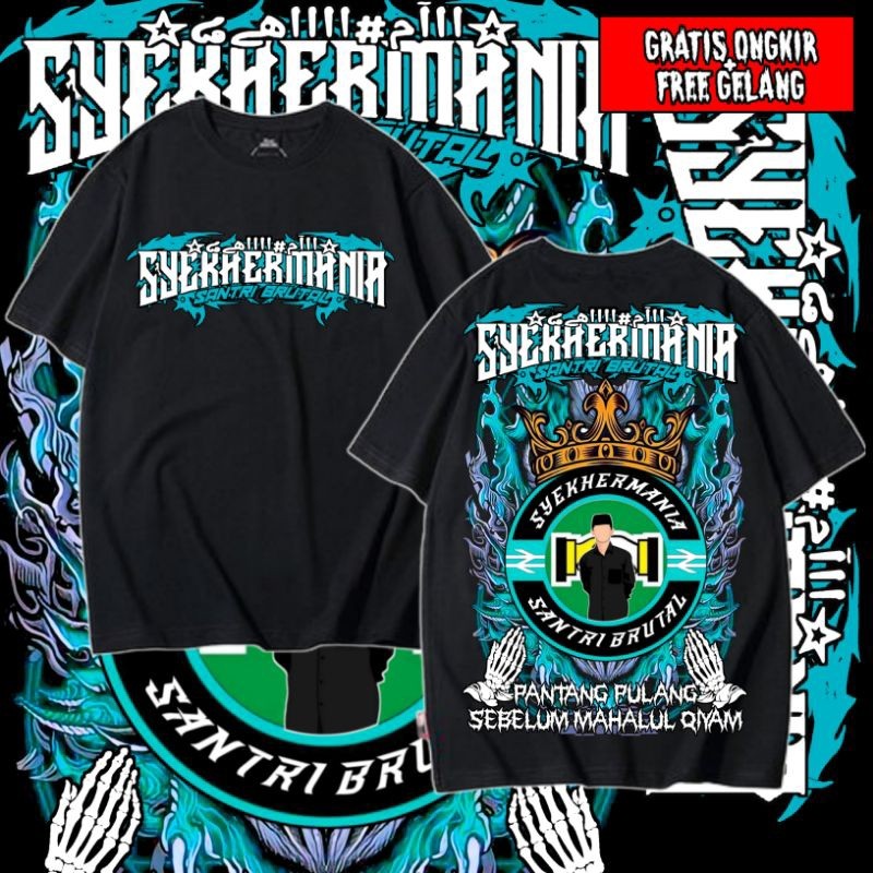 KAOS SYEKHERMANIA SANTRI BRUTAL TERBARU KEREN