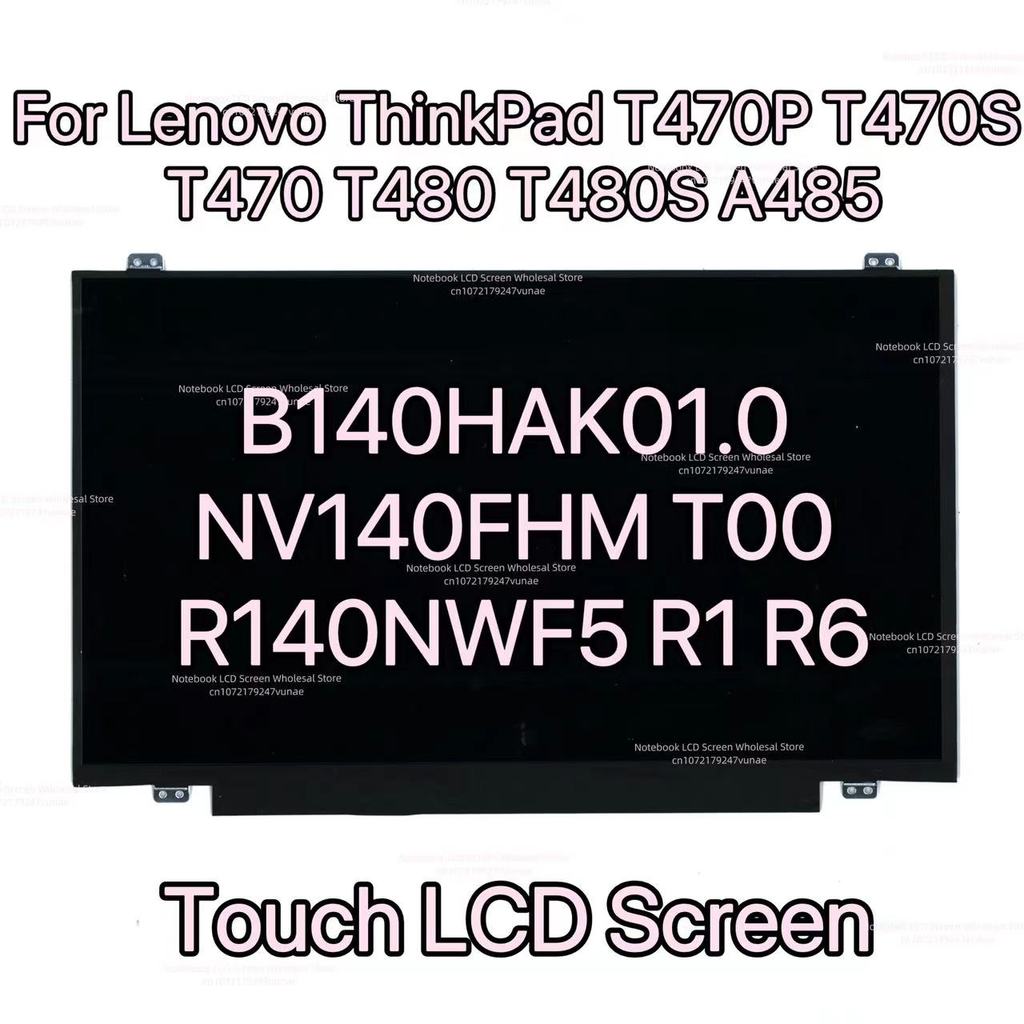 B140HAK01.0 NV140FHM T00 R140NWF5 R1 R6 Touch LCD Screen For Lenovo ThinkPad T470P T470S T470 T480 T