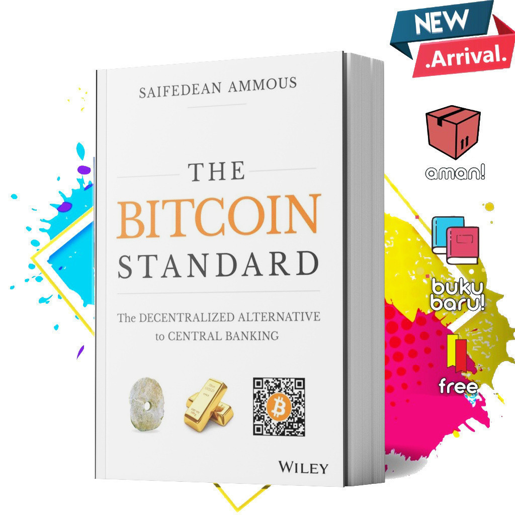 The Bitcoin Standard by Saifedean Ammous