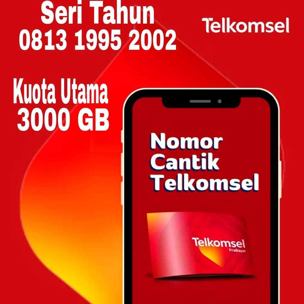 Promo Spesial Nomor Cantik Telkomsel Seri Tahun 12 Digit Kuota 3000 GB Support 4G/5G Wilayah Indones