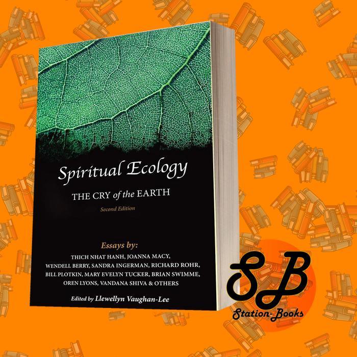 Spiritual Ecology: The Cry of the Earth (Essays)