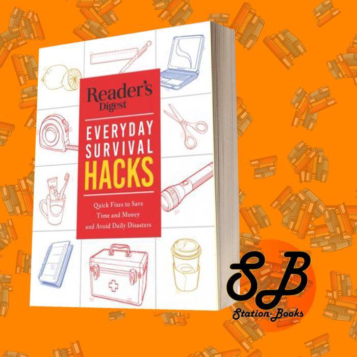 Reader’s Digest Everyday Survival Hacks Reader’s Digest