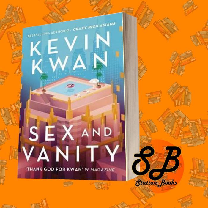 Sex and Vanity Kevin Kwan