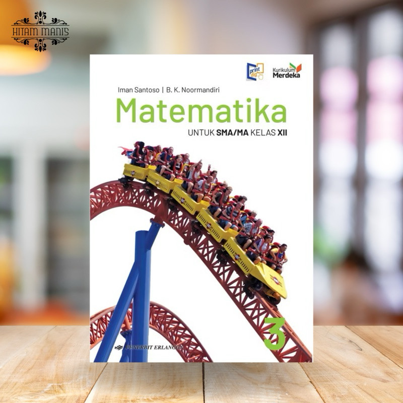 MATEMATIKA SMA/MA KELAS 12/XII KURIKULUM MERDEKA ERLANGGA // BUKU MATEMATIKA KELAS 12 // MATEMATIKA 