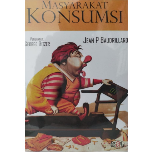 Masyarakat Konsumsi - Jean P Baudrillard -