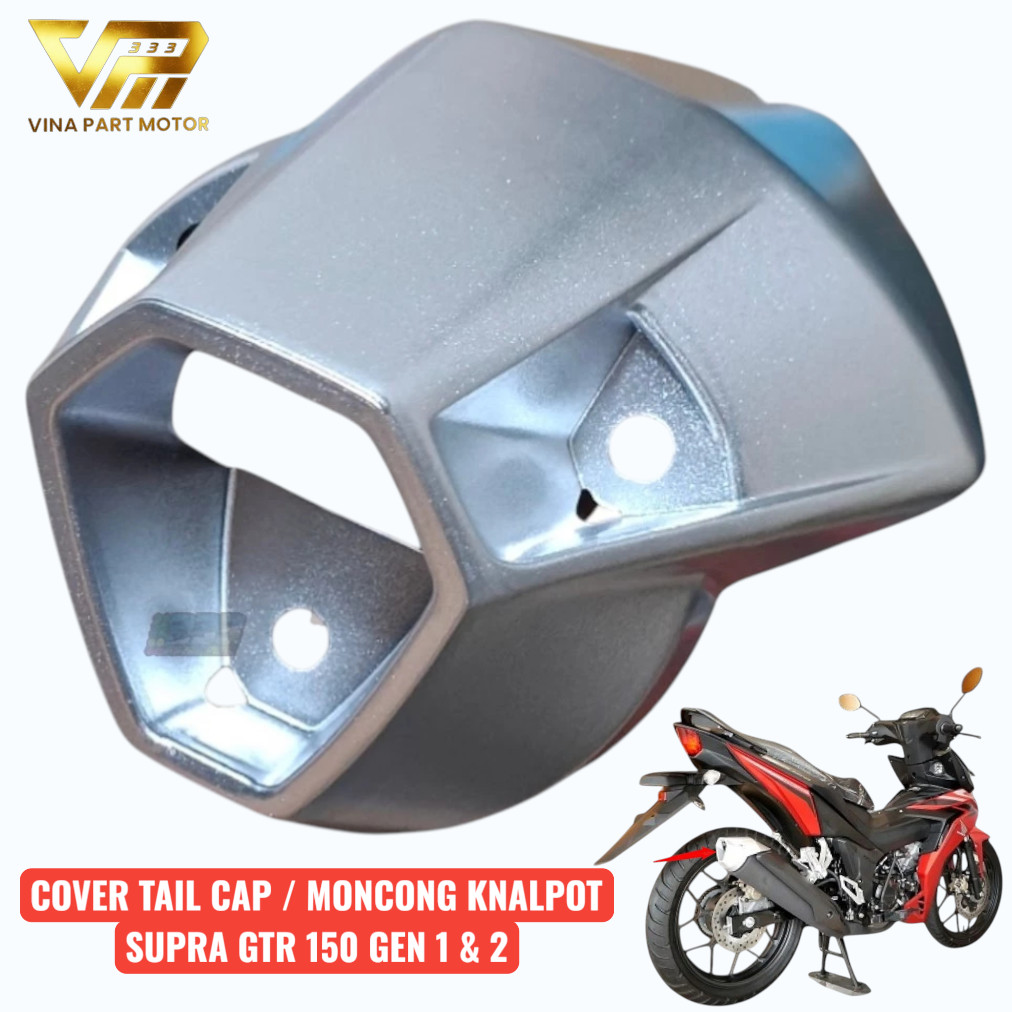 Cover tail cap moncong ujung knalpot supra gtr 150 silver tutup knalpot belakang supra gtr 150