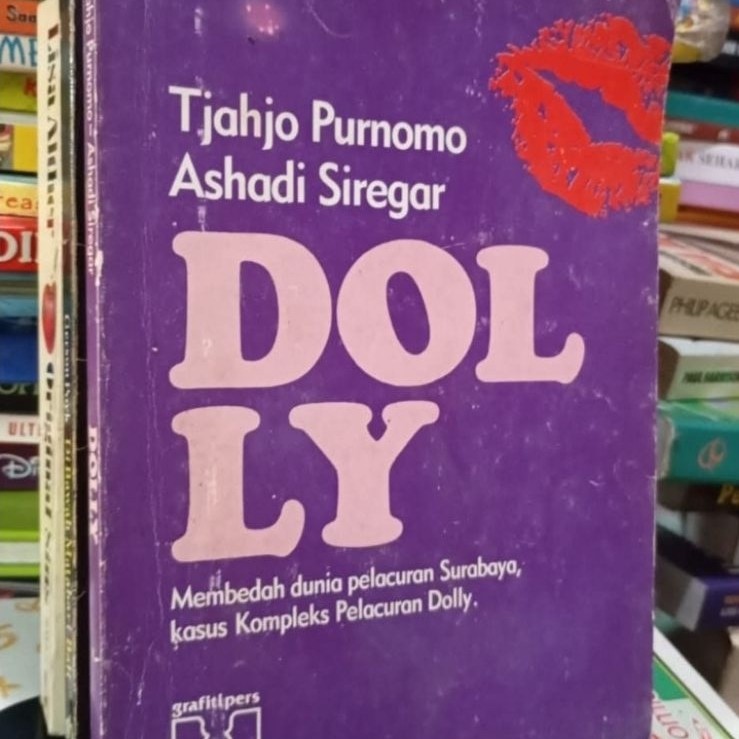 DOLLY (Membedah Dunia Pelacuran Surabaya) Tjahjo Purnomo -  Ashadi Siregar