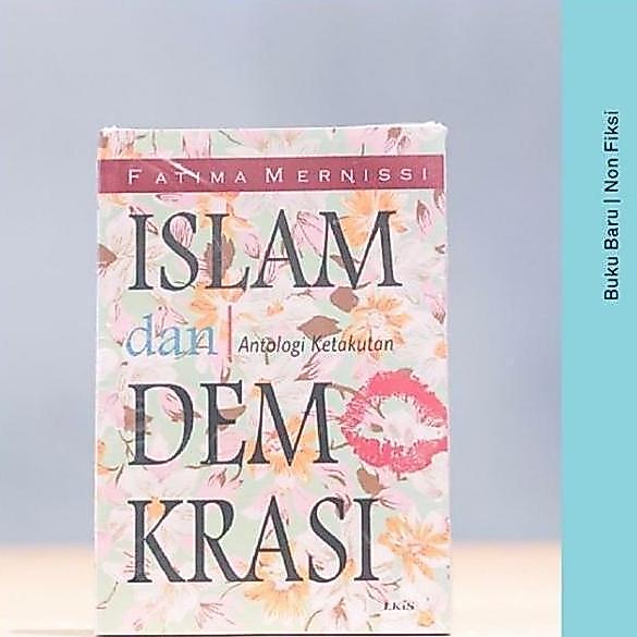 Buku Islam Dan Demokrasi - Fatima Mernissi