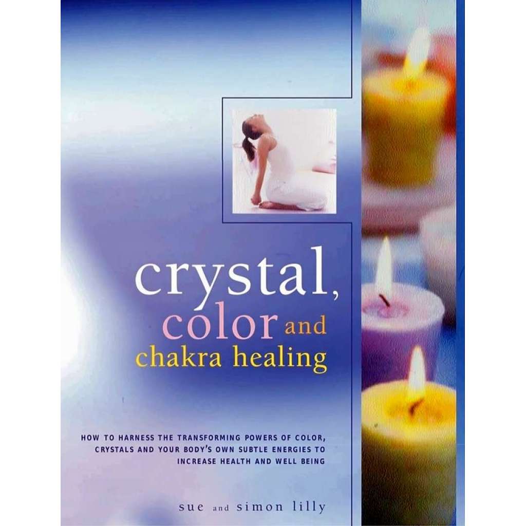 CRYSTAL, COLOUR & CHAKRA HEALING