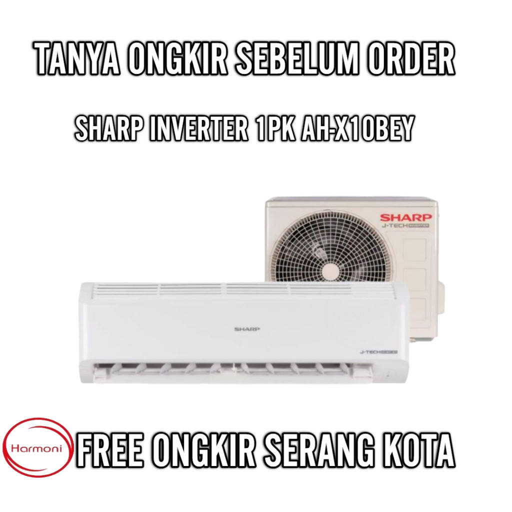 AC SHARP INVERTER 1 PK AC SHARP AH-X10BEY 10 ZY 1 PK DAN 1/2PK FREE ONGKIR SERANG KOTA