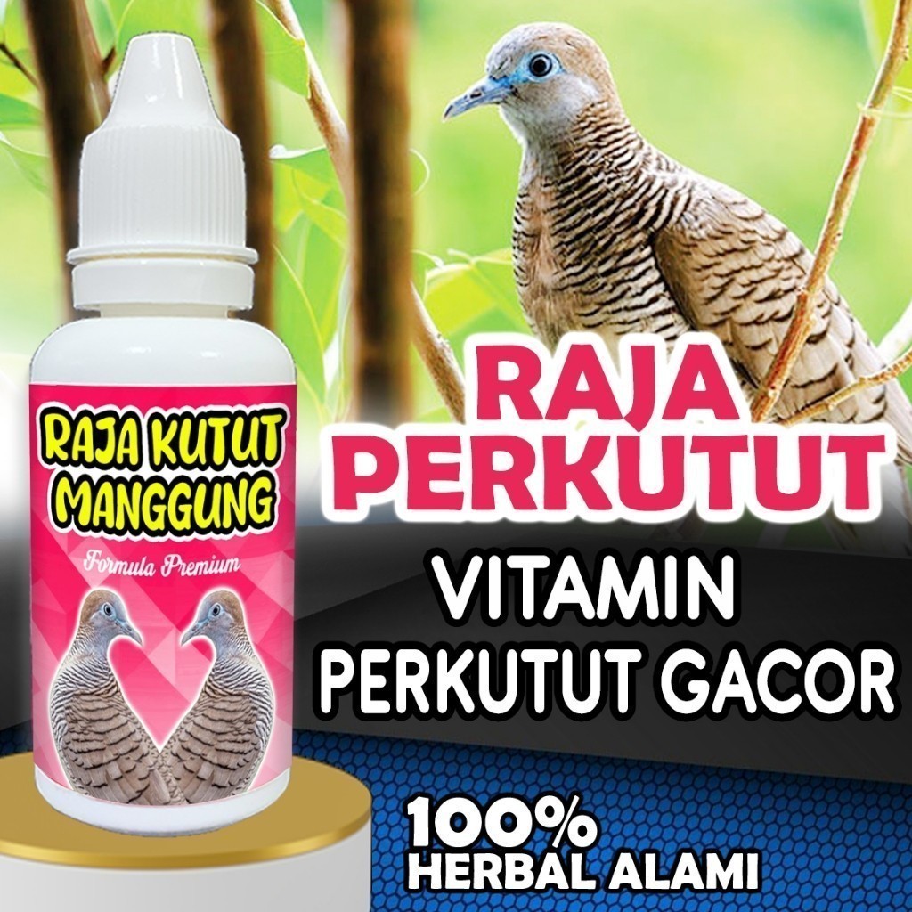Doping Burung - Jamu Perkutut Vitamin Perkutut Gacor "RAJA KUTUT MANGGUNG" Vitamin Kicau Burung Perk