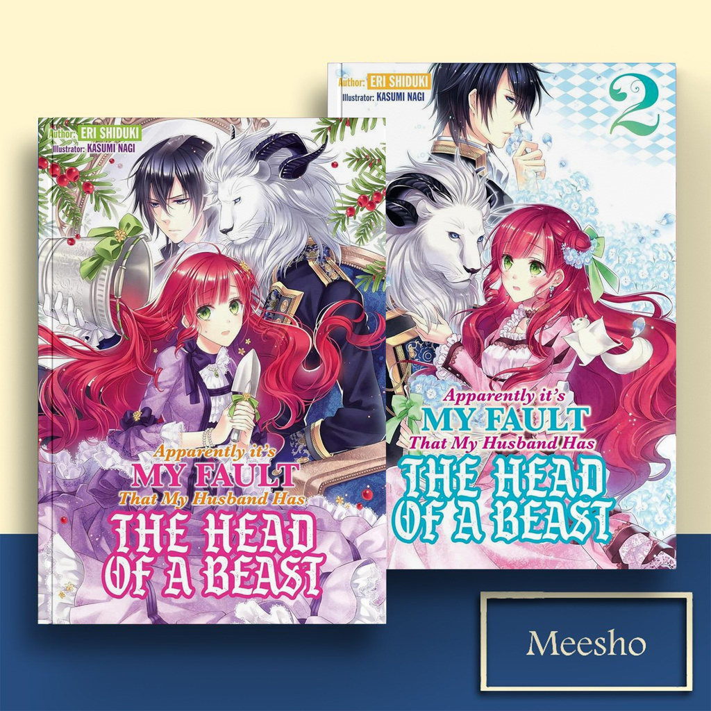 Apparently it's My Fault That My Husband Has The Head of a Beast, Vol. 1-2 ( Light Novel ) by Eri Sh
