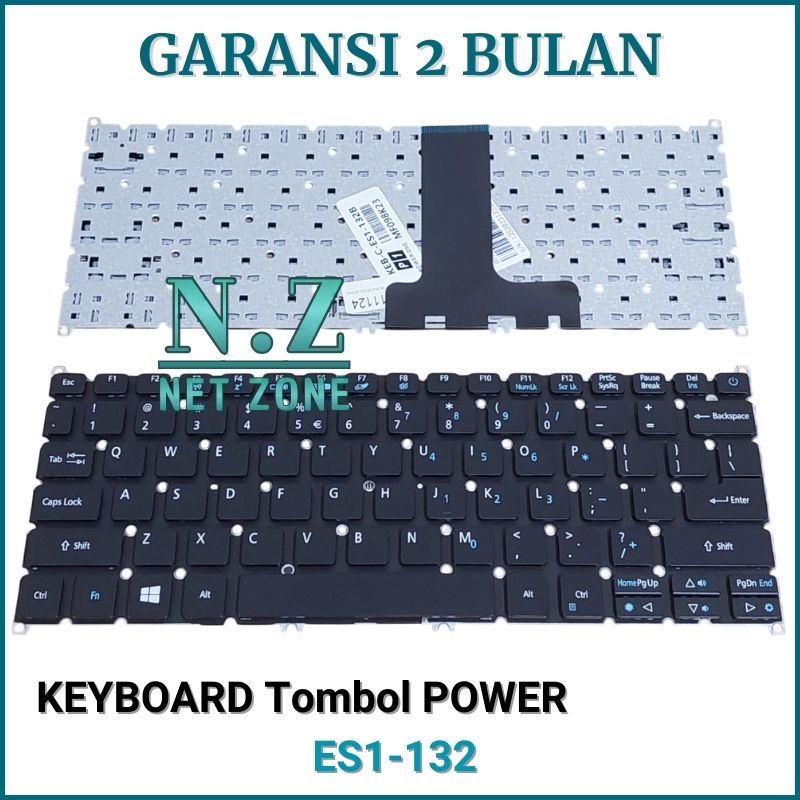 Keyboard Notebook Acer Aspire ES11 ES1 132 ES1-132 Series Tombol POWER -NZONE