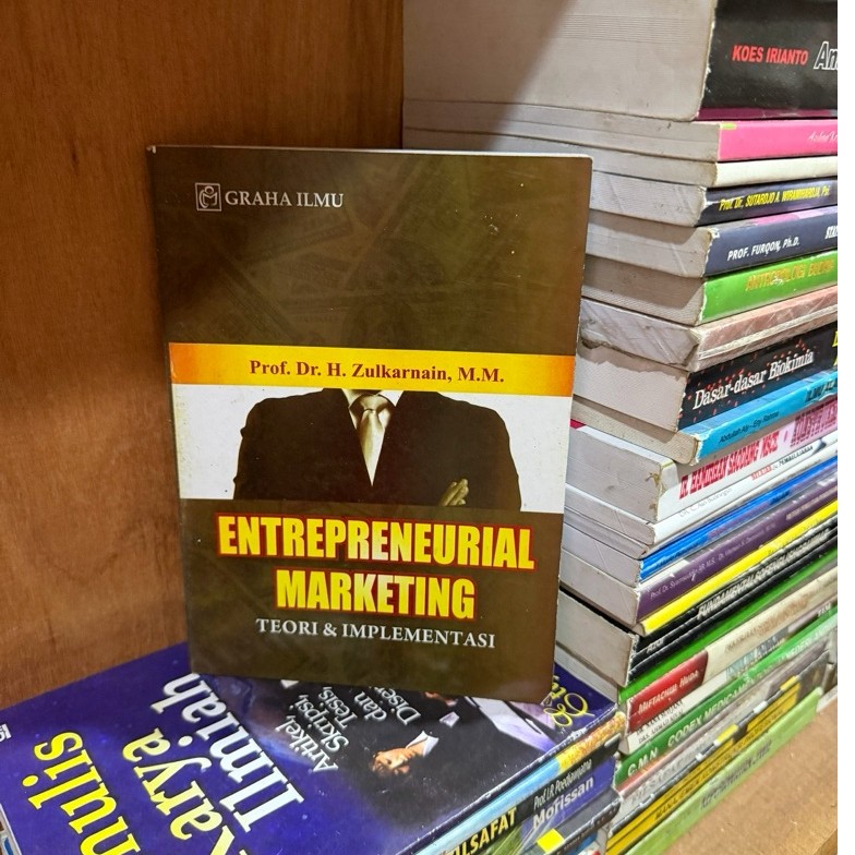 Entrepreneurial Marketing teknik & implementasi BY Zulkarnain