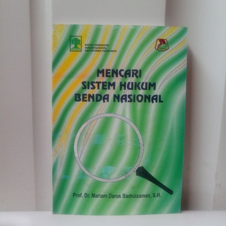 BUKU BEKAS ORIGINAL MENCARI SISTEM HUKUM BENDA NASIONAL OLEH PROF DR MARIAM DARUS BADRULZAMAN SH