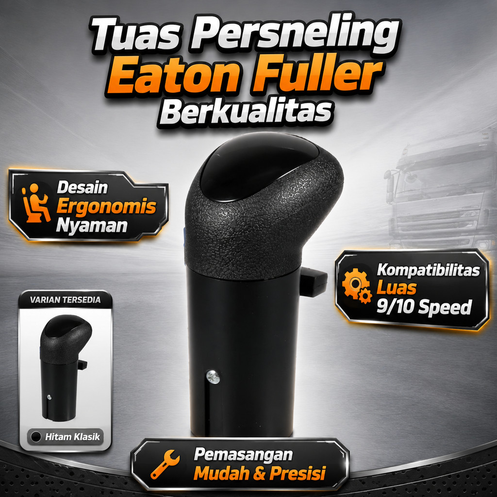 Knob Shift Truck Berat Knob Tuas Gigi Truck Eaton Fuller Awet Desain Ergonomis Nyaman Tuas Persnelin