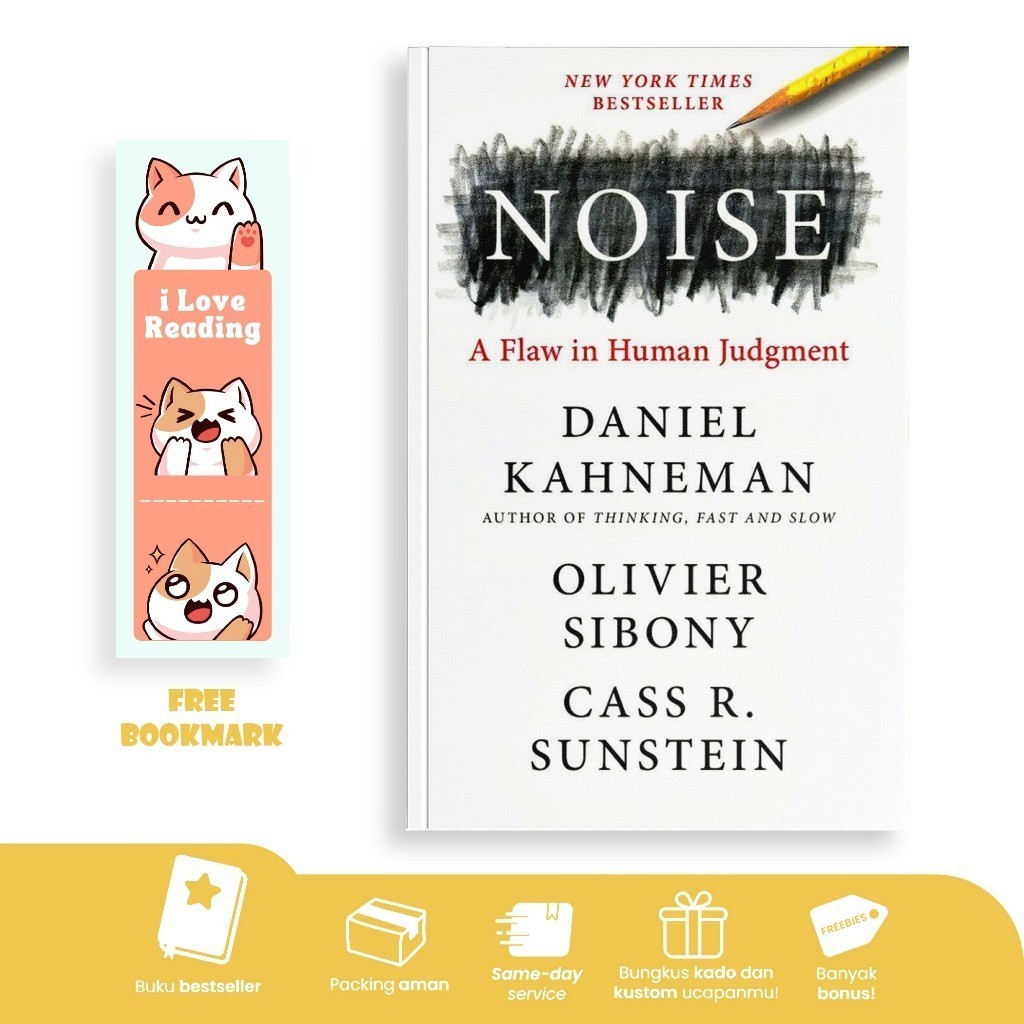 Noise by Daniel Kahneman